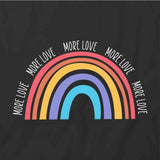 More Love T-Shirt