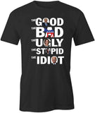 The Good The Bad T-Shirt