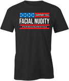 I Support Full Facial Nudity T-Shirt