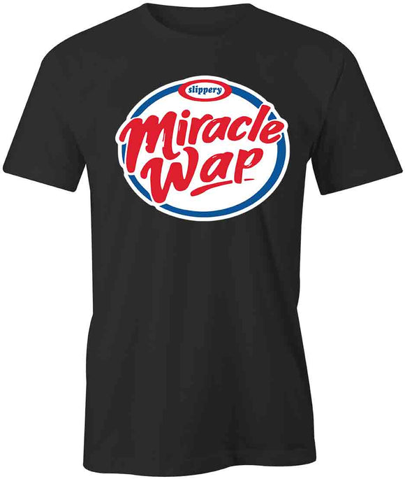 Miracle Wap T-Shirt