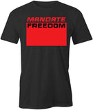 Mandate Freedom T-Shirt