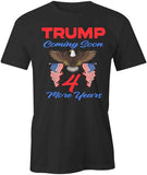 Trump Coming Soon T-Shirt