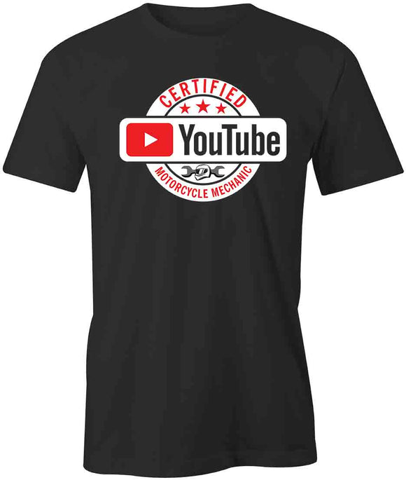 Certified Youtube Motorcycle Mechanic T-Shirt