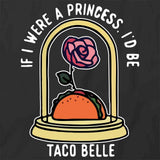 If I Was A Princess T-Shirt