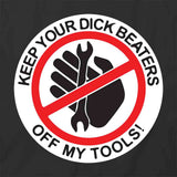 Keep Your D-Ck Beaters T-Shirt