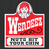 Wendeez Nuts Hit Your Chin T-Shirt