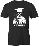 Class Of Corona T-Shirt