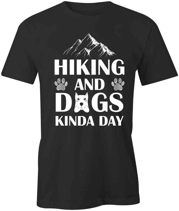Hiking Dogs Kinda Day T-Shirt