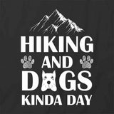Hiking Dogs Kinda Day T-Shirt