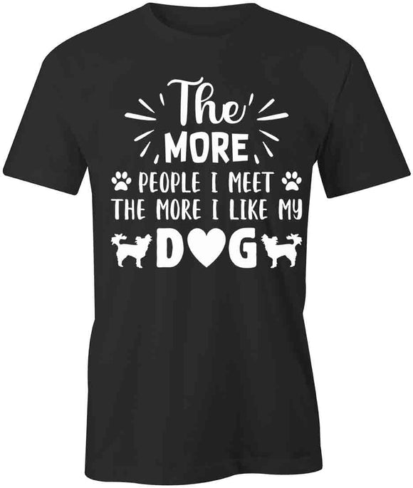 More I Like Dogs T-Shirt