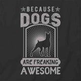 Dogs Are Awesome T-Shirt