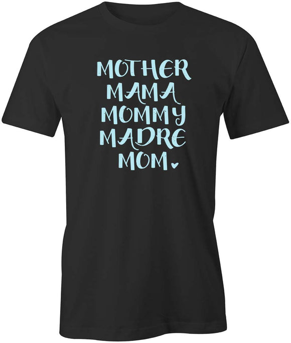 Mother Mama Mommy T-Shirt