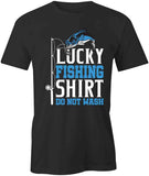 Lucky Fishing Shirt T-Shirt