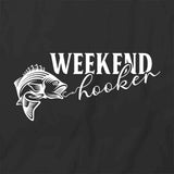 Weekend Hooker T-Shirt