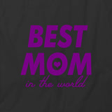 Best Mom In World T-Shirt
