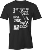 Jerk Rod Fishing T-Shirt