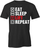 Eat Sleep Lift Repeat T-Shirt