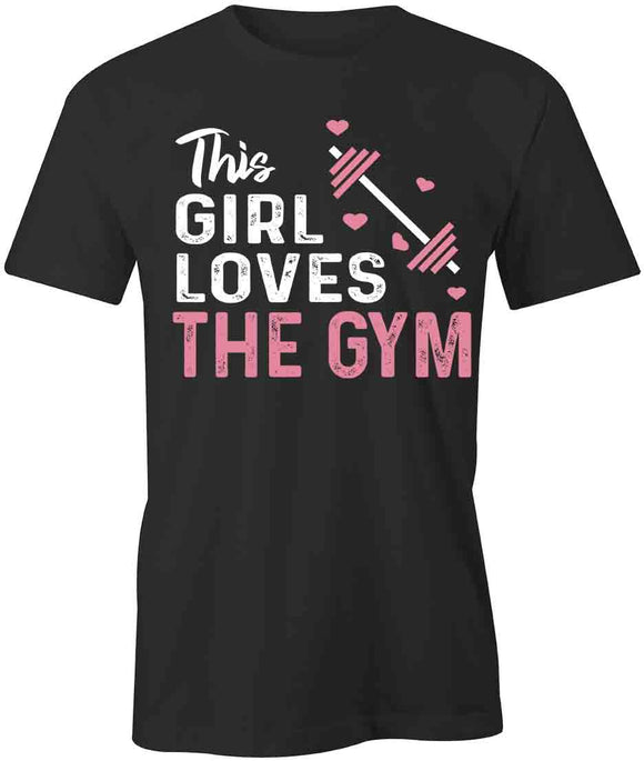 Girl Loves Gym T-Shirt