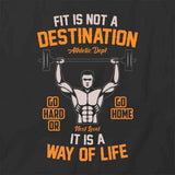 Fit Is Way Of Life T-Shirt