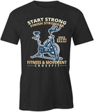 Start Stronger T-Shirt