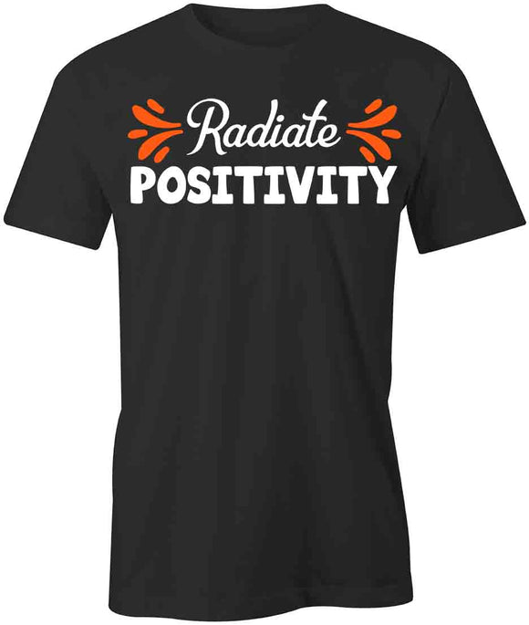 Radiate Postivity T-Shirt