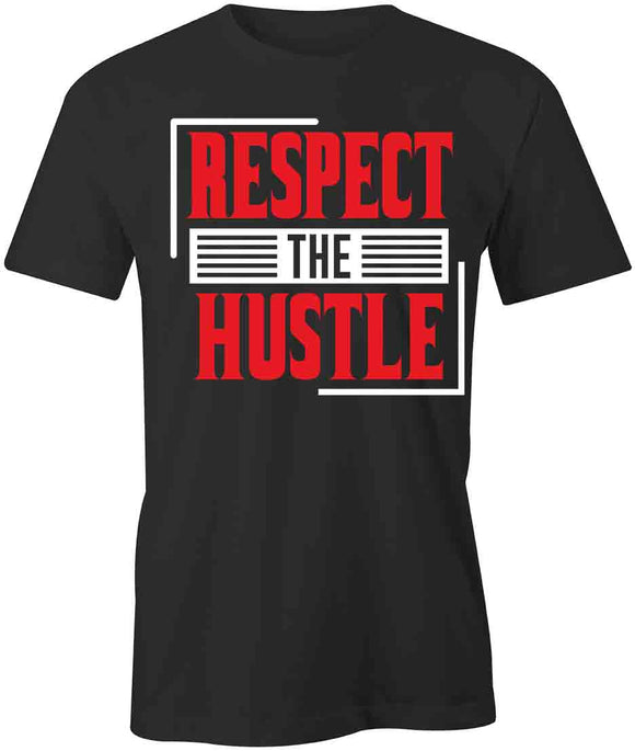 Respect Hustle T-Shirt