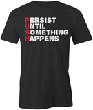 Persist T-Shirt