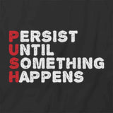 Persist T-Shirt