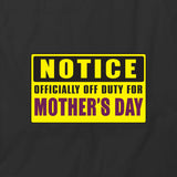 Notice Mothers Day T-Shirt