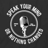 Speak Your Mind T-Shirt