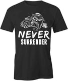 Never Surrender T-Shirt