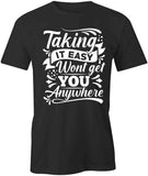 Taking It Easy T-Shirt