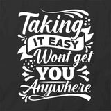 Taking It Easy T-Shirt