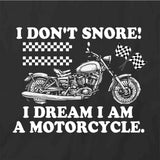 I Don't Snore T-Shirt
