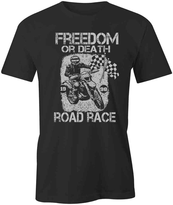Freedom Or Death T-Shirt