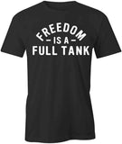 Freedom Full Tank T-Shirt