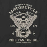 Ride Fast Or Die T-Shirt