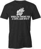 Lean Into It T-Shirt
