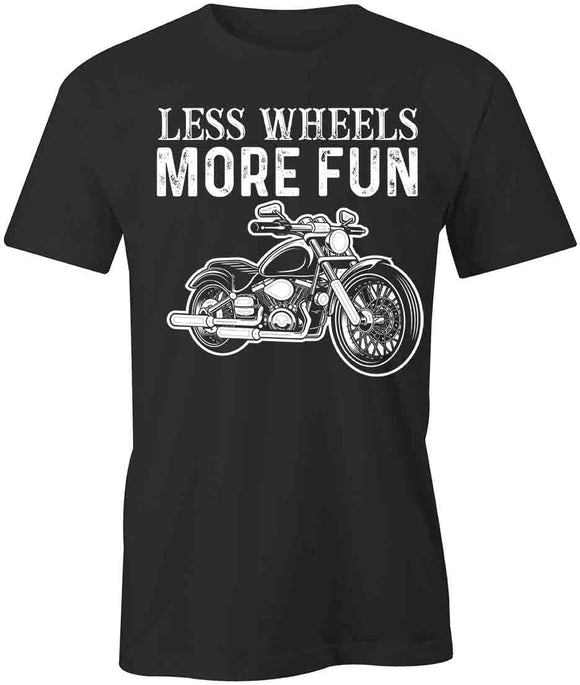 Less Wheels T-Shirt