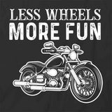 Less Wheels T-Shirt