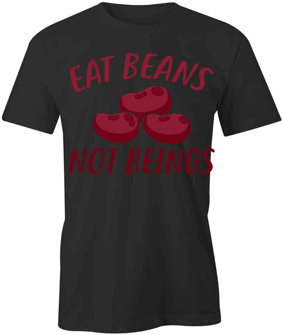 Eat Beans T-Shirt
