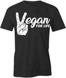 Vegan For Life T-Shirt