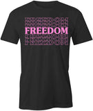 Freedom Pink T-Shirt