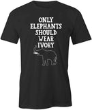 Only Elephants T-Shirt