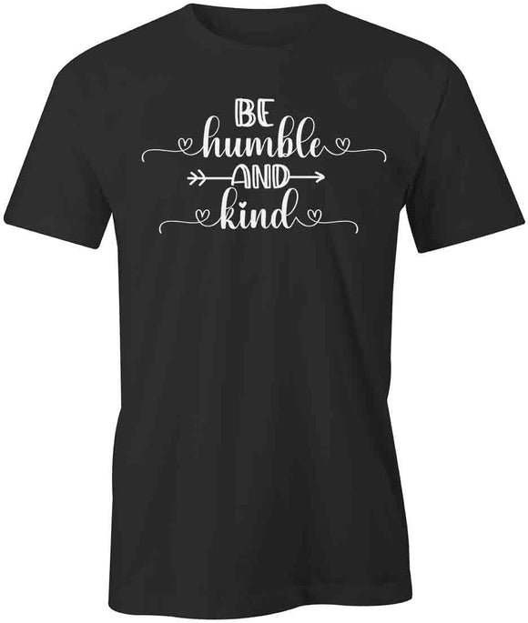 Humble And Kind T-Shirt
