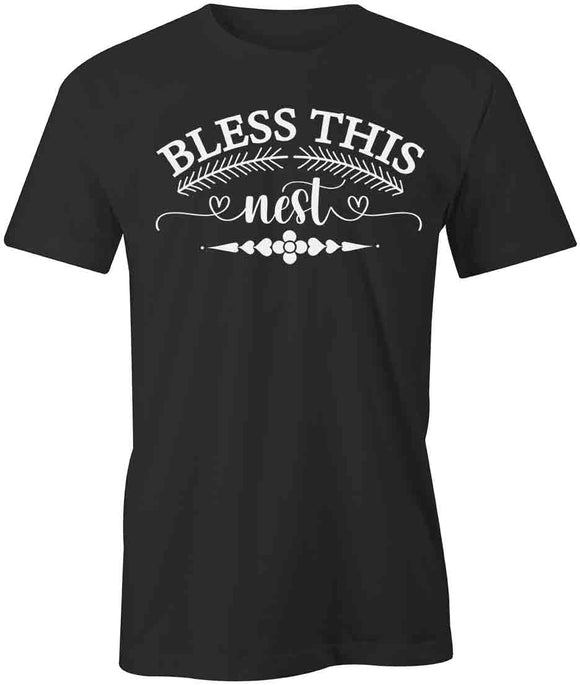 Bless This Nest T-Shirt