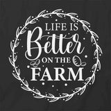Better On Farm T-Shirt