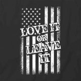 Love It Or Leave It T-Shirt
