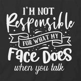 Not Responsible T-Shirt