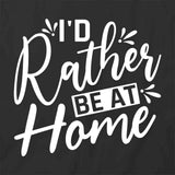 Rather Be Home T-Shirt